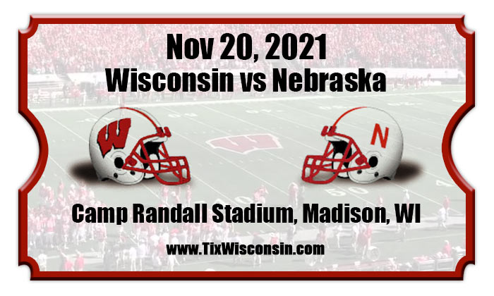Wisconsin Badgers vs Nebraska Cornhuskers Football Tickets | 11/20/21